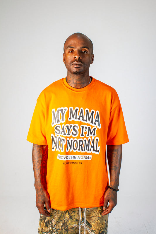 My Mama Says Tee