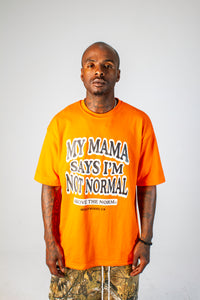 My Mama Says Tee