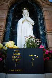 "The Mind, Heart, & Fist" by Austin Smith