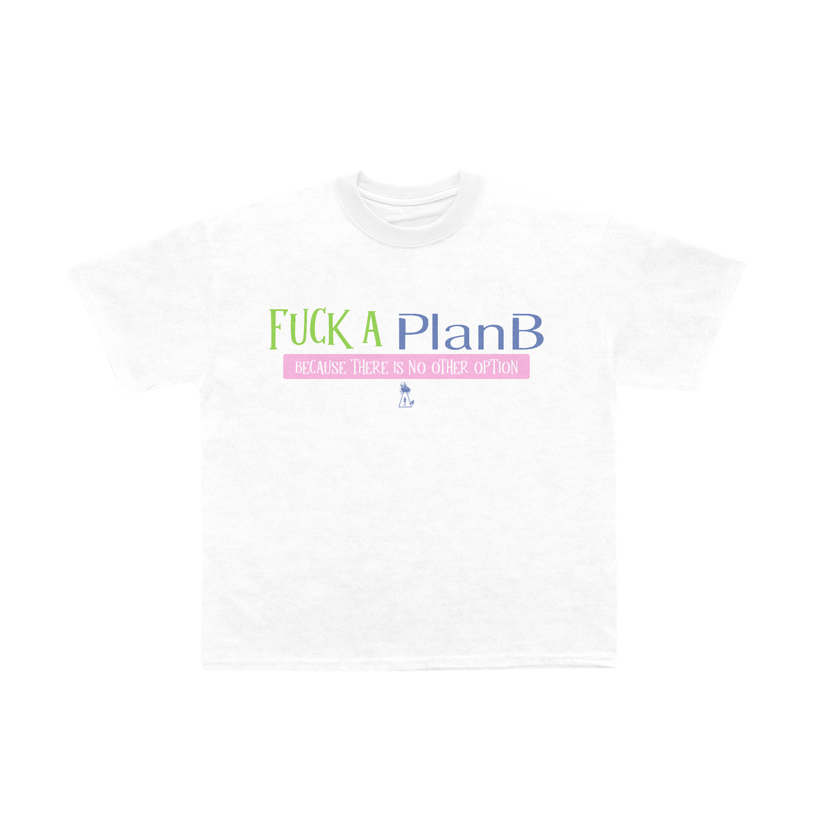 No Other Option Tee
