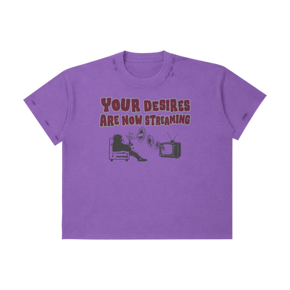 Your Desires Tee